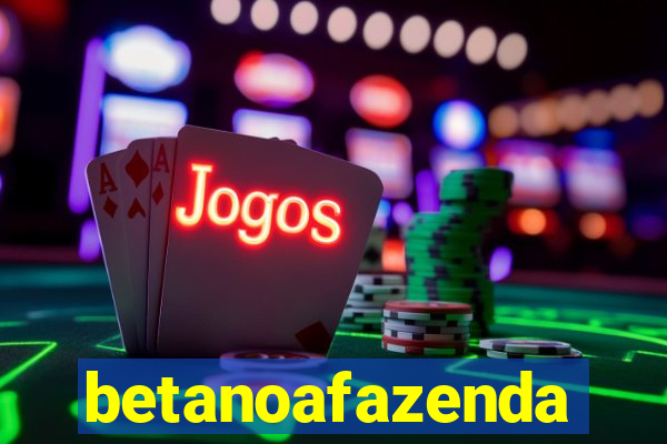 betanoafazenda