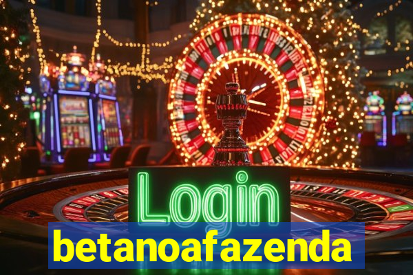 betanoafazenda