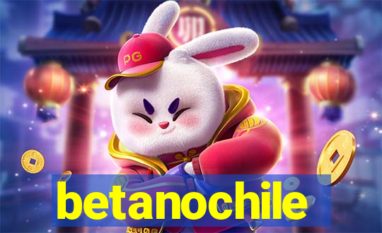 betanochile