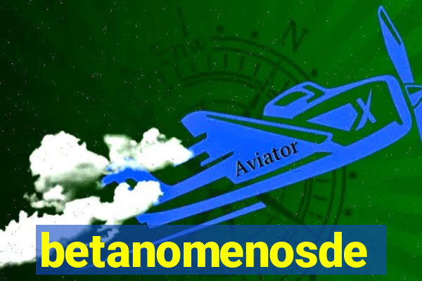 betanomenosde