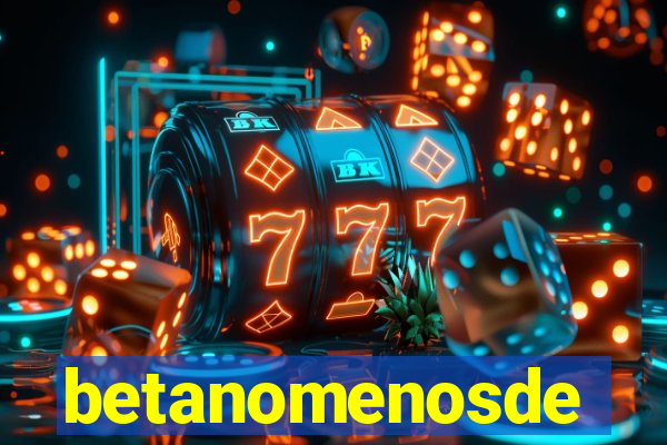 betanomenosde