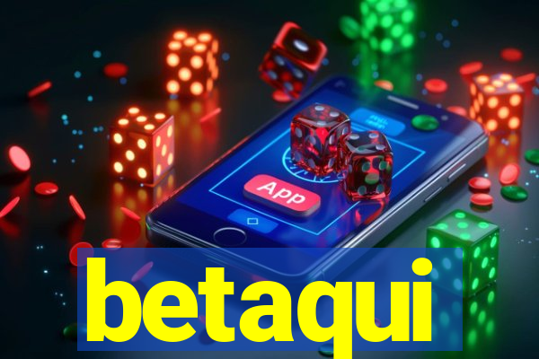 betaqui