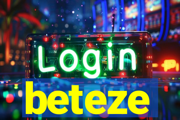 beteze