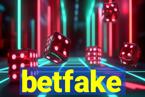 betfake