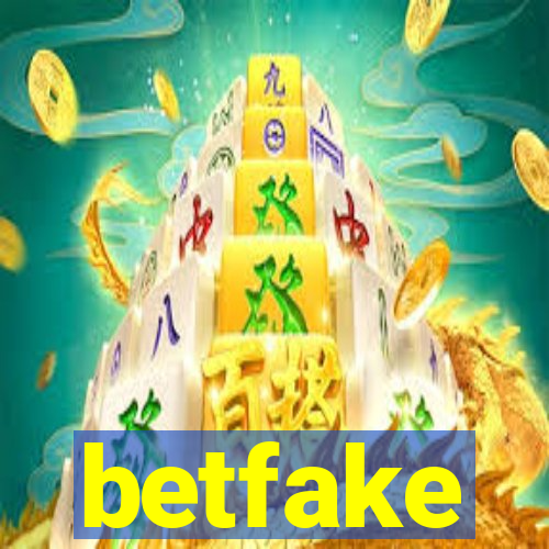 betfake