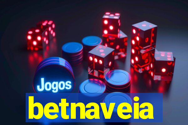 betnaveia