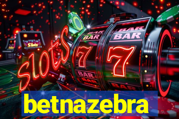 betnazebra