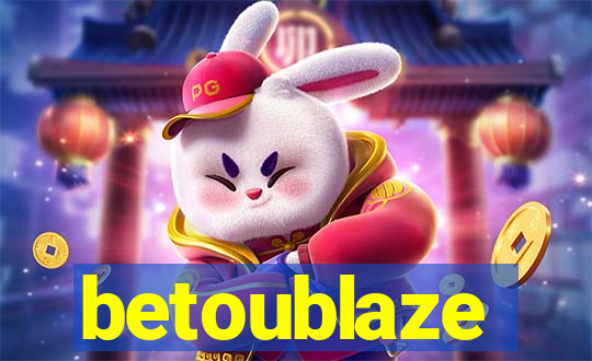 betoublaze