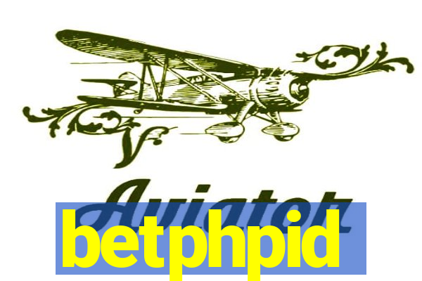 betphpid