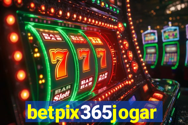 betpix365jogar