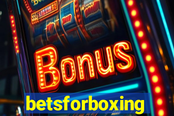 betsforboxing