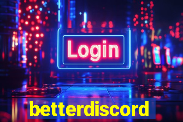 betterdiscord