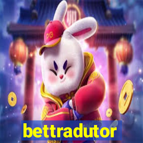 bettradutor