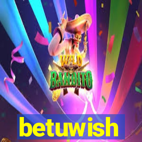 betuwish