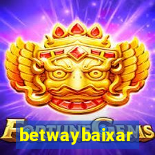 betwaybaixar