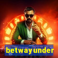 betwayunder