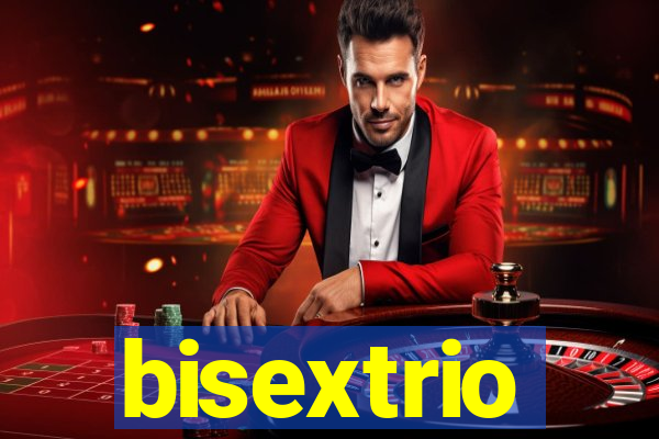 bisextrio