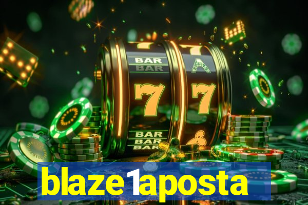 blaze1aposta