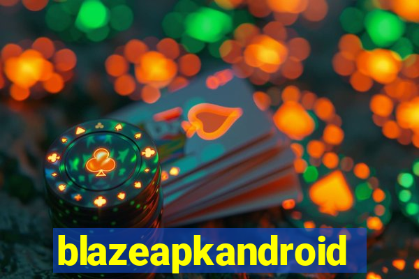 blazeapkandroid