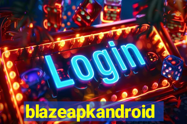 blazeapkandroid