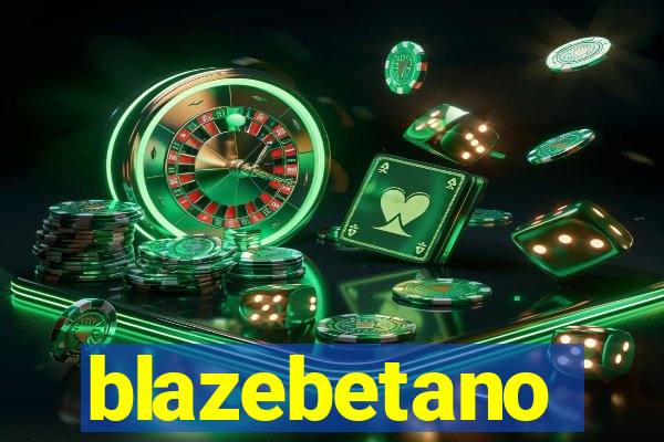 blazebetano