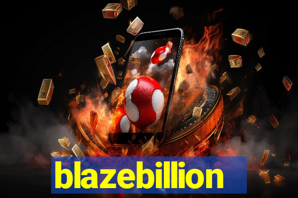 blazebillion