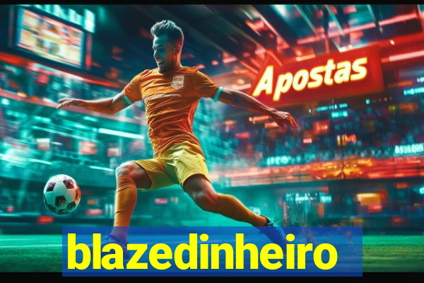 blazedinheiro