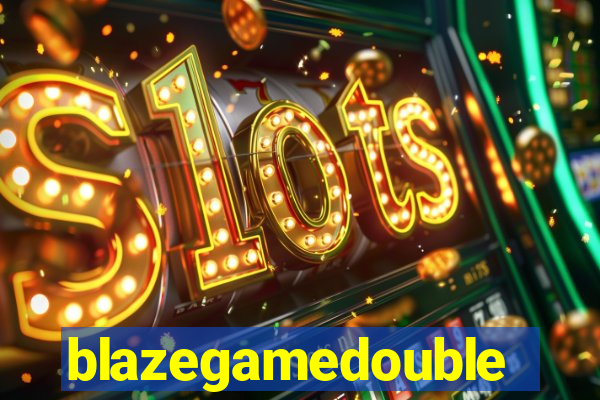 blazegamedouble