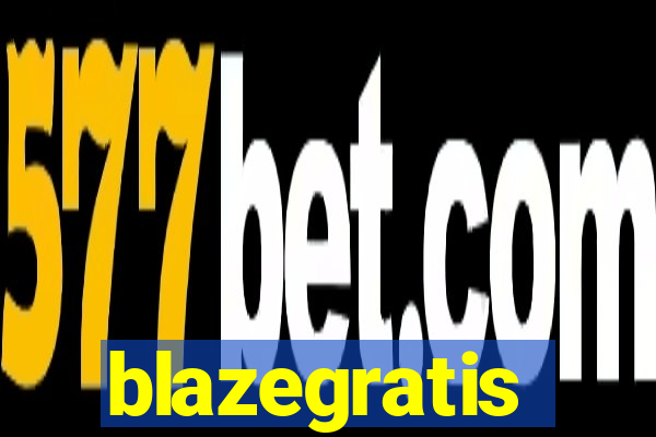 blazegratis