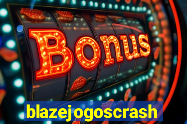 blazejogoscrash