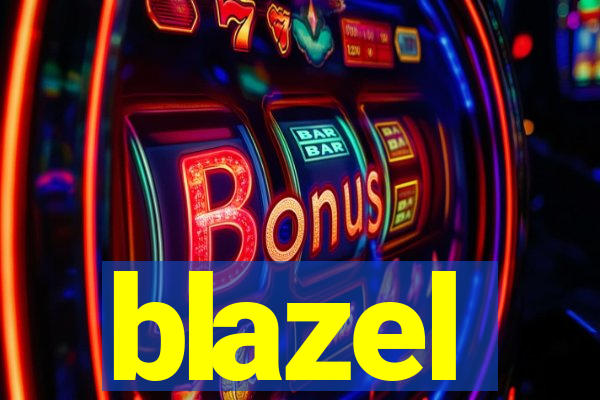 blazel