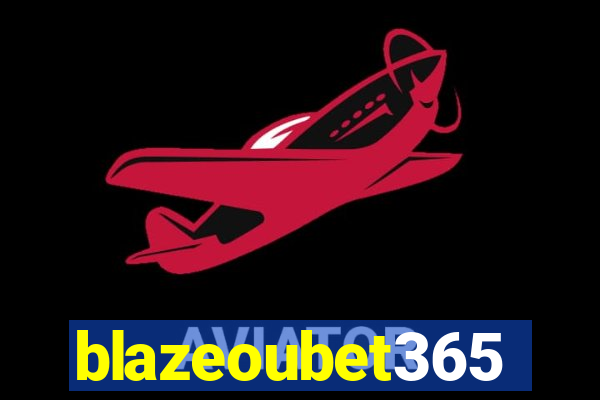 blazeoubet365