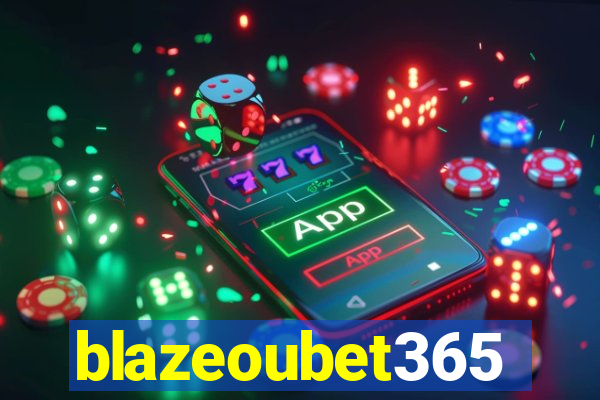 blazeoubet365