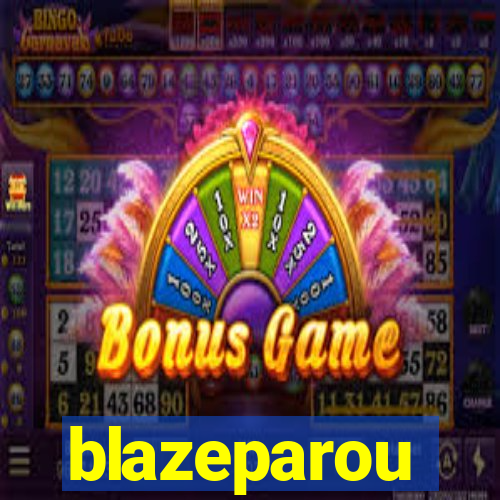 blazeparou