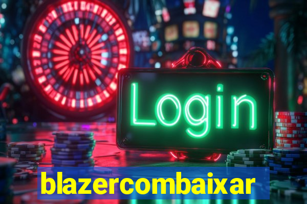 blazercombaixar