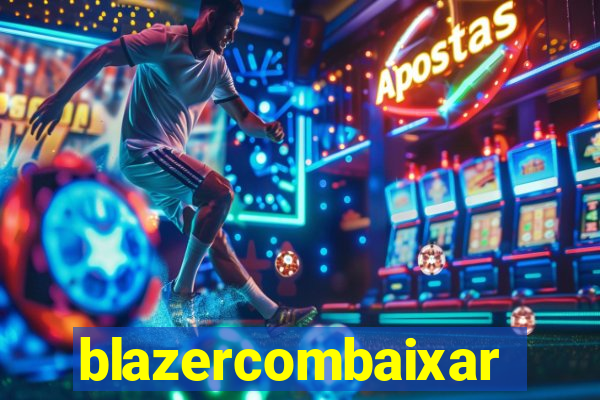 blazercombaixar