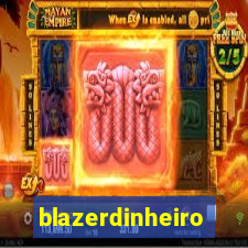 blazerdinheiro