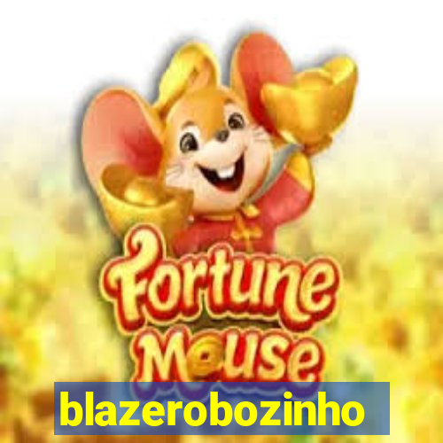 blazerobozinho