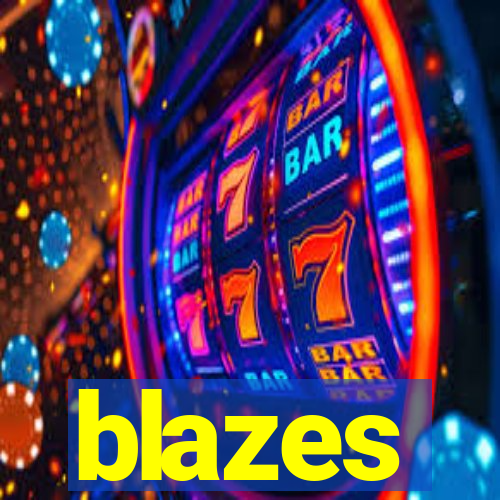 blazes