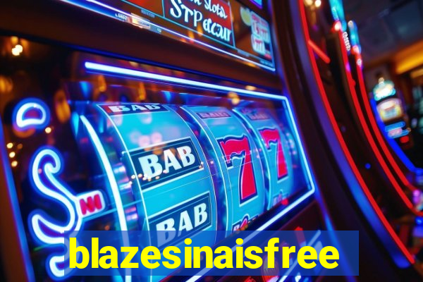 blazesinaisfree