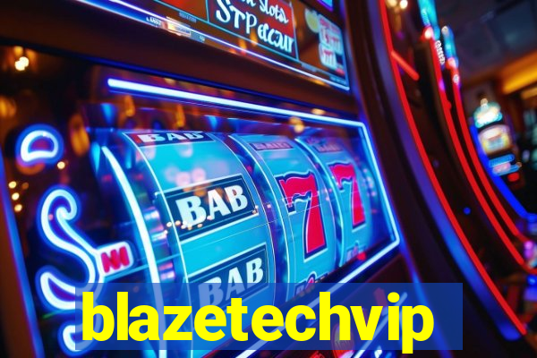 blazetechvip