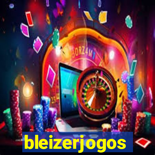 bleizerjogos