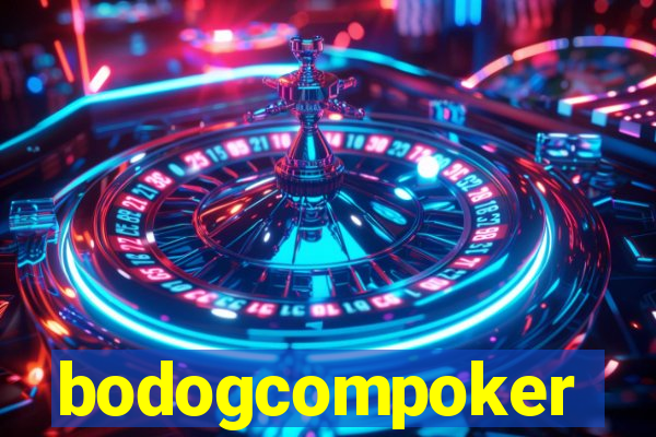 bodogcompoker