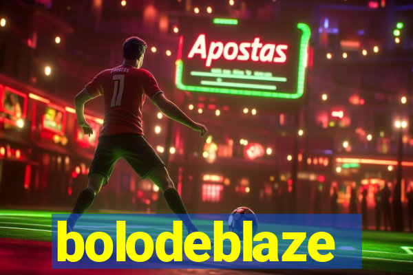 bolodeblaze