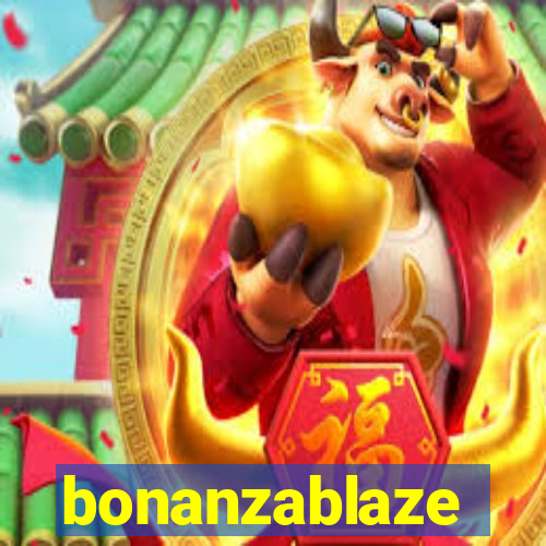 bonanzablaze