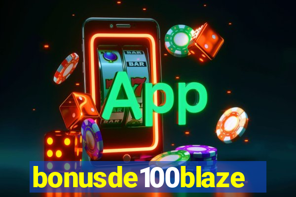 bonusde100blaze