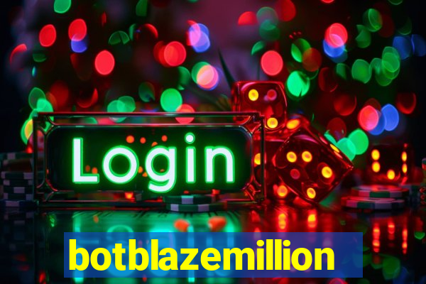 botblazemillion