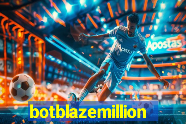 botblazemillion