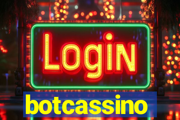 botcassino