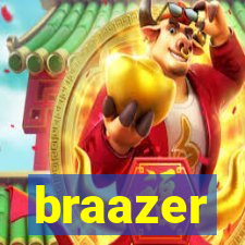 braazer